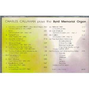  Charles Callahan Plays the Byrd Memorial Organ, United 
