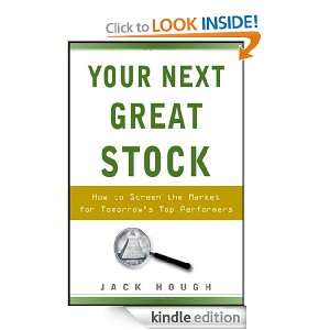 Your Next Great Stock How to Screen the Market for Tomorrows Top 