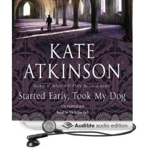  Started Early, Took My Dog (Audible Audio Edition) Kate 