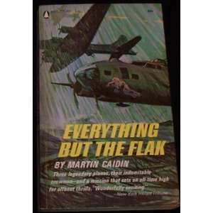 Everything But the Flak Martin Caidin 1964 Vintage PB 