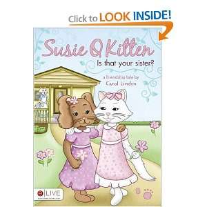 Susie Q Kitten, Is That Your Sister? (9781607994206 