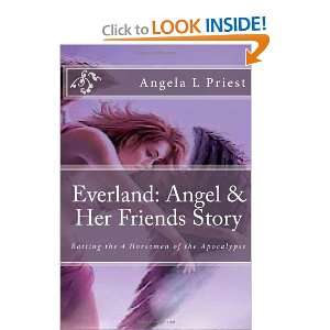   Angel & Her Friends Story Battling the 4 Horsemen of the Apocalypse