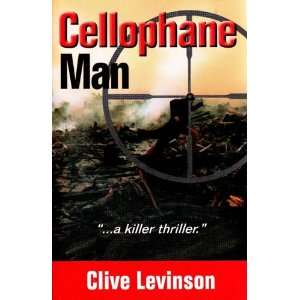  Cellophane Man (9780973035803) Clive Levinson Books