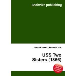  USS Two Sisters (1856) Ronald Cohn Jesse Russell Books