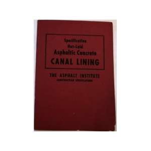   Aaphaltic Concrete Canal Lining (91) The Asphalt Institute Books