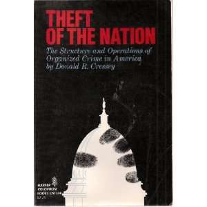 Theft of the Nation, The Structure and Operations of Organized Crime 