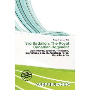  3rd Battalion, The Royal Canadian Regiment (9786200530295 