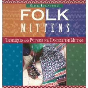  Folk Mittens (Folk Knitting series) (9781883010348 