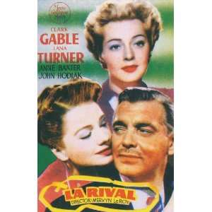   Clark Gable)(Lana Turner)(Anne Baxter)(John Hodiak)(Ray Collins