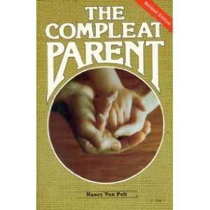 Complete Parent Nancy L. Van Pelt 9780828002837  Books