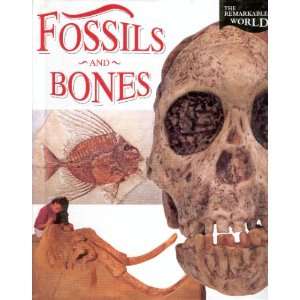  Fossils and Bones (Remarkable World) (9780817245429 