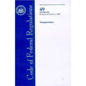  2003 CFR Title 49 Transportation  Parts 200 399 