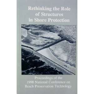 Rethinking The Role Of Structures In Shore Protection  