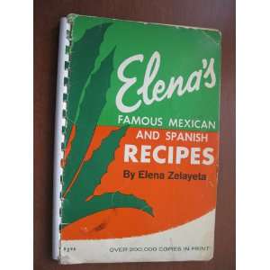  Elenas Famous Mexican and Spanish Recipes Barriga Llena 