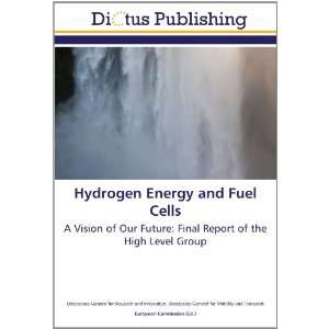  Hydrogen Energy and Fuel Cells A Vision of Our Future 
