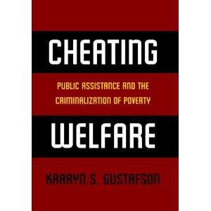   Criminalization of Poverty (9780814760796) Kaaryn S. Gustafson Books