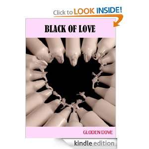 BLACK OF LOVE  A SHORT STORY Golden dove  Kindle Store
