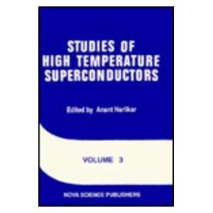  Studies of High Temperature Superconductors; Volume 3 
