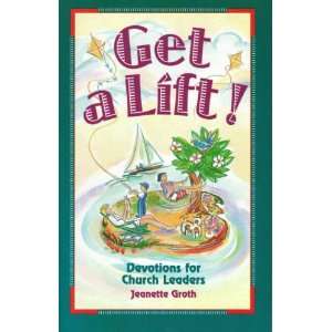 Get a Lift Devotions for Church Leaders (9780570046349 