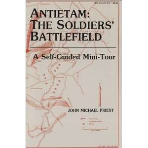  Antietam The Soldiers Battlefield A Self Guided Mini Tour 