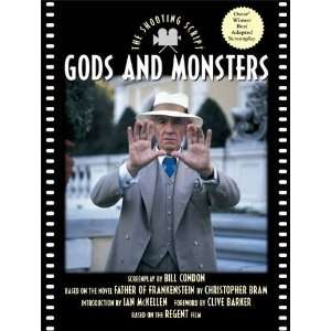   Gods and Monsters The Shooting Script [Paperback] Bill Condon Books