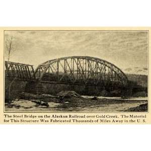  1922 Print Alaska Steel Railroad Bridge Gold Creek 