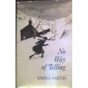  No Way Of Telling (9780689303111) Emma Smith Books
