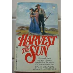  Harvest Of The Sun (9780425053294) E V Thompson Books