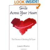 Smile Across Your Heart The Process of Building Self Love by Laurie 