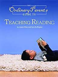 The Ordinary Parent`s Guide To Teaching Reading (Paperback 