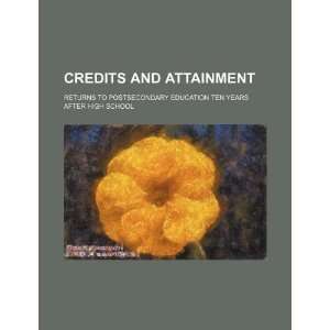  Credits and attainment returns to postsecondary education 