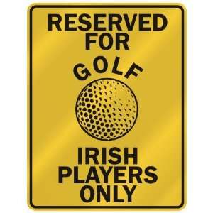   IRISH PLAYERS ONLY  PARKING SIGN COUNTRY IRELAND