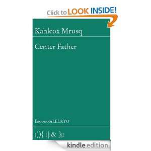 Start reading Center Father  Don 