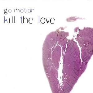  Kill the Love Go Motion Music