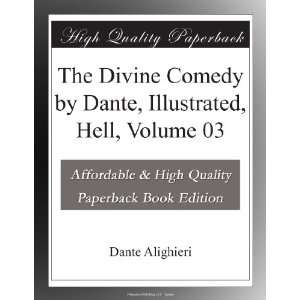  The Divine Comedy by Dante, Illustrated, Hell, Volume 03 Dante 