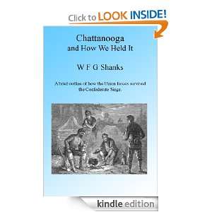 Chattanooga and How We Held It, Illustrated W F G Shanks, Walter 