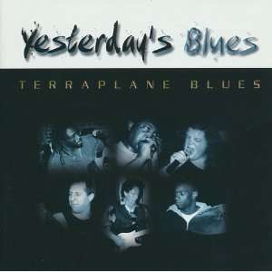  Yesterdays Blues Terraplane Blues Music