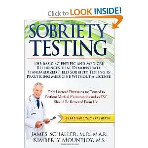   Sobriety Testing is Practicing Medicine Without a License