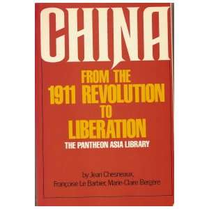  China from the 1911 Revolution to Liberation. et al. e 
