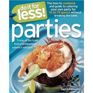 Do It for Less Parties Tricks of the Trade from Professional 