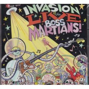  Invasion of the Live Boss Martians The Boss Martians 