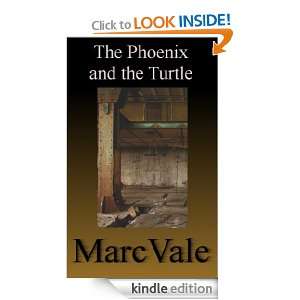 The Phoenix and the Turtle Marc Vale  Kindle Store