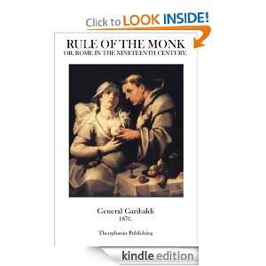 Rule of the Monk Or, Rome In The Nineteenth Century. General 