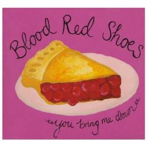  You Bring Me Down Blood Red Shoes Music