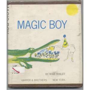  Magic Boy Mike Thaler Books