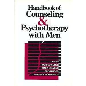  Handbook of Counseling and Psychotherapy with Men 