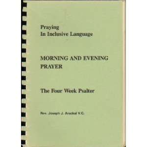   Inclusive Language Morning and Evening Prayer; The Four Week Psalter