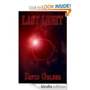 Last Light David Gelber  Kindle Store
