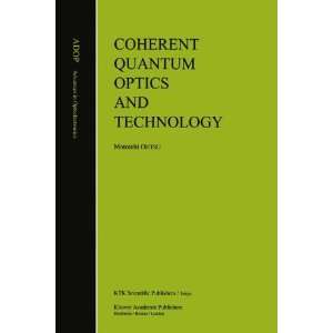  Coherent Quantum Optics and Technology (Advances in Opto 