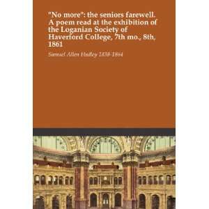   Haverford College, 7th mo., 8th, 1861 Samuel Allen Hadley 1838 1864